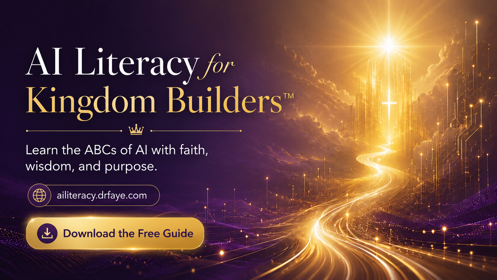 AI Literacy for Kingdom Builders — free AI guide for faith-driven leaders